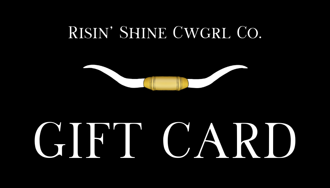 Risin' Shine Cwgrl Co. Gift Card