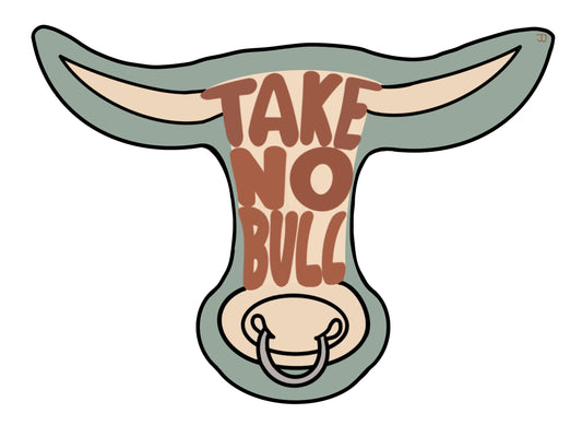 Take No Bull Sticker